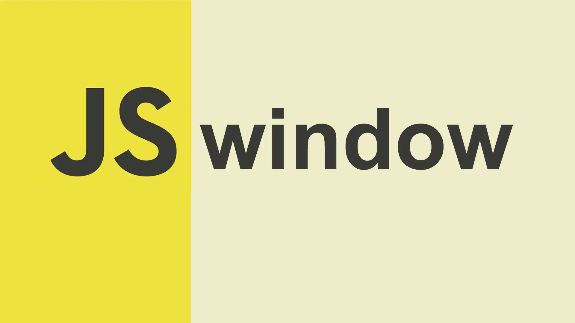 Tout comprendre sur l'objet Window avec JavaScript